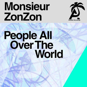 MONSIEUR ZONZON | PEOPLE ALL OVER THE WORLD