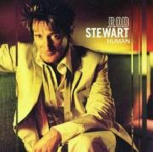 ROD STEWART | HUMAN