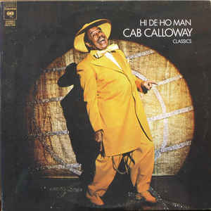 CAB CALLOWAY | HI DE HO MAN - 2LP US GATEFOLD