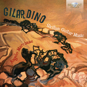 GILARDINO: SICILIAN GUITAR MUSIC