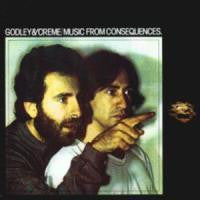 GODLEY AND CREME | MUSIC FROM CONSEQUENCES