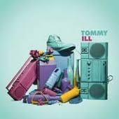 TOMMY ILL | TOMMY ILL