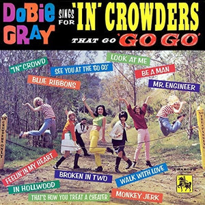 DOBIE GRAY | SINGS FOR IN CROWDERS THAT GO GO-GO