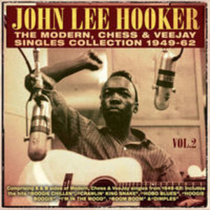 JOHN LEE HOOKER | MODERN CHESS & VEEJAY SINGLES COLLECTION 1949-62