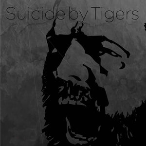 SUICIDE BY TIGERS | SUICIDE BY TIGERS