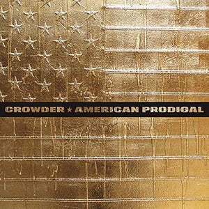 CROWDER | AMERICAN PRODIGAL