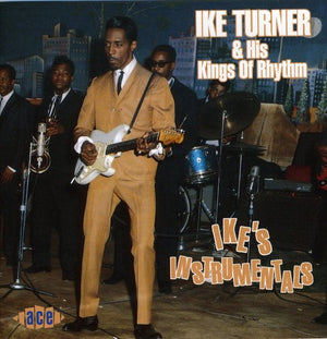 IKE TURNER^IKE TURNER & THE KINGS OF RHYTHM | IKES INSTRUMENTALS