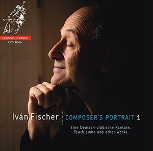 IVAN FISCHER | COMPOSER'S PORTRAIT 1