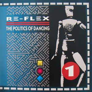REFLEX | POLITICS OF DANCING LP - US