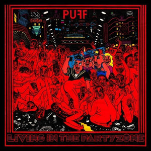 PUFF | LIVING IN THE PARTYZONE