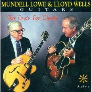 MUNDELL LOWE | THIS ONE IS FOR CHARLIE
