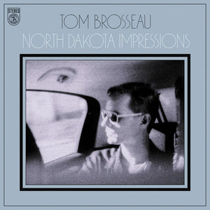 TOM BROSSEAU | NORTH DAKOTA IMPRESSIONS