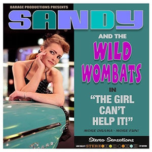 SANDY & WILD WOMBATS | GIRL CAN'T HELP IT