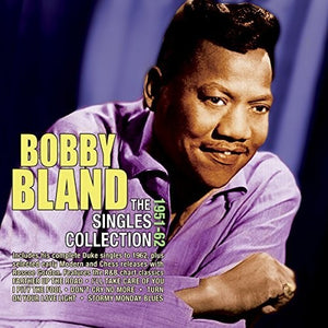 BOBBY BLAND | SINGLES COLLECTION 1951-62