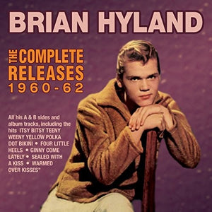 BRIAN HYLAND | COMPLETE RELEASES 1960-62