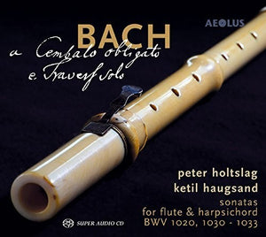 BACH: CEMBALO OBLIGATO E TRAVERS SOLO