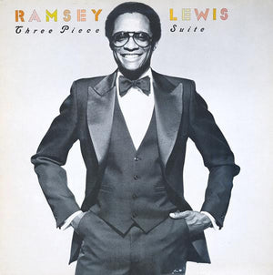 RAMSEY LEWIS | THREE PIECE SUITE - US