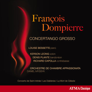 BESSETTE | DOMPIERRE: CONCERTANGO GROSSO