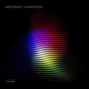GOGO PENGUIN | HUMDRUM STAR