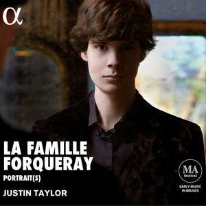 JUSTIN TAYLOR | LA FAMILLE FORQUERAY: MUSIC BY ANTOINE MICHEL JEAN