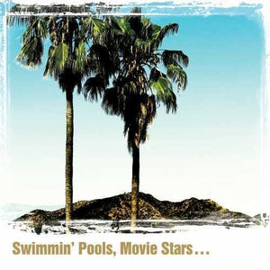 DWIGHT YOAKAM | SWIMMING POOLS MOVIE STARS