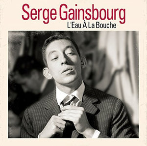 SERGE GAINSBOURG | L'EAU A LA BOUCHE