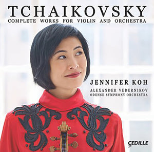 TCHAIKOVSKY: COMPLETE WORKS FOR VIOLIN & ORCHESTRA