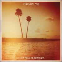 KINGS OF LEON | COME AROUND SUNDOWN