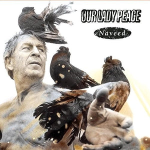 OUR LADY PEACE | NAVEED