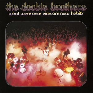DOOBIE BROTHERS | WHAT WERE ONCE VICES ARE NOW HABITS - NZ / AUS