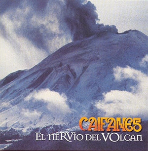CAIFANES | EL NERVIO DEL VOLCAN