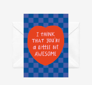 LITTLE BIT AWESOME  GREETING CARD  - NZ ARTIST