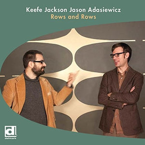 KEEFE JACKSON^JASON ADASIEWICZ | ROWS & ROWS