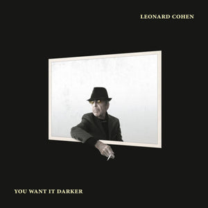 LEONARD COHEN | YOU WANT IT DARKER (VINYL)