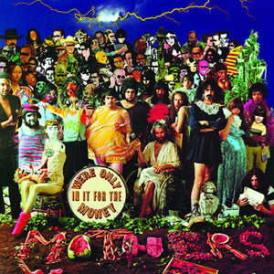 FRANK ZAPPA | WE'RE ONLY IN IT FOR THE MONEY