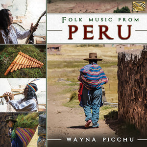 WAYNA PICCHU | FOLK MUSIC FROM PERU