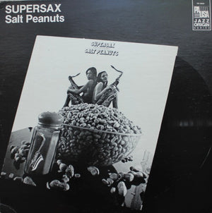 SUPERSAX | SALT PEANUTS - SUPERSAX PLAYS BIRD VOL 2