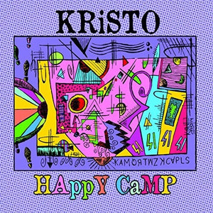 KRISTO | HAPPY CAMP