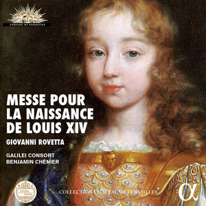 | ROVETTA: MESSE POUR LA NAISSANCE DE LOUIS XIV