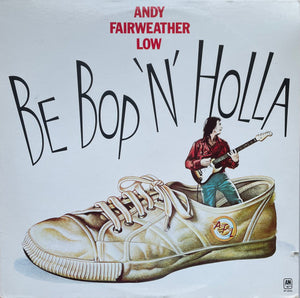 ANDY FAIRWEATHER LOW | BE BOP N HOLLA - US