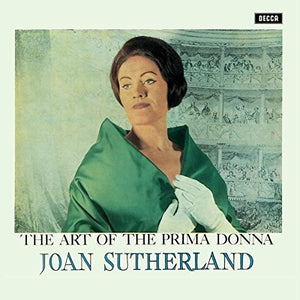 JOAN SUTHERLAND | ART OF THE PRIMA DONNA