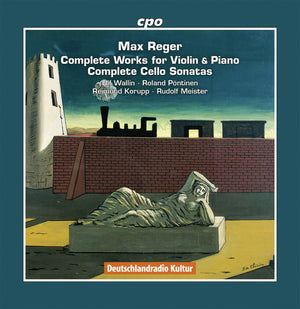 REGER: COMPLETE WORKS FOR VIOLIN & PIANO