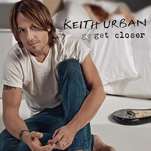 KEITH URBAN | GET CLOSER
