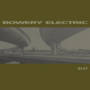 BOWERY ELECTRIC | BEAT