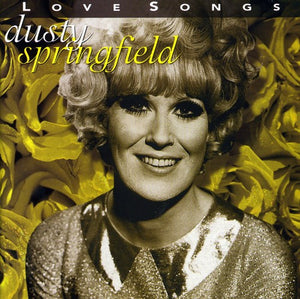 DUSTY SPRINGFIELD | LOVE SONGS