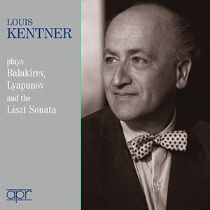| LOUIS KENTNER PLAYS BALAKIREV / LYAPUNOV & LISZT