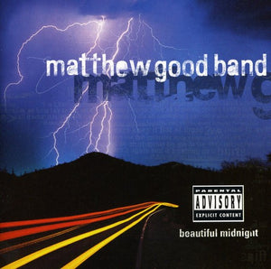 MATTHEW GOOD BAND^MATTHEW GOOD | BEAUTIFUL MIDNIGHT