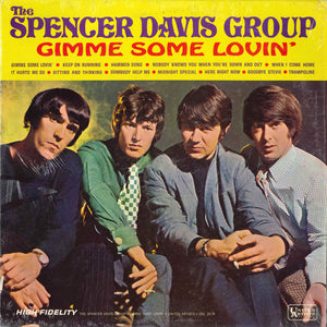 SPENCER DAVIS GROUP | GIMME SOME LOVIN - US - BIT ROUGH