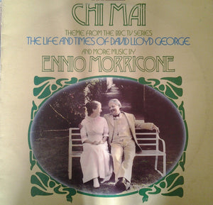 SOUNDTRACK / ENNIO MORRICONE | CHI MAI - THE LIFE AND TIMES OF DAVID LLOYD GEORGE - NZ