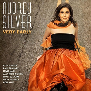 AUDREY SILVER | VERY EARLY